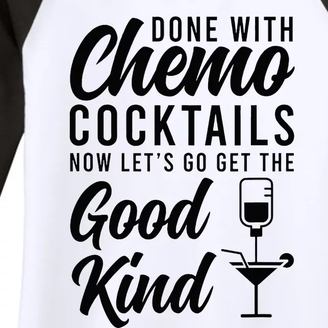 Done With Chemo Survivor Last Day Of Chemo End Of Chemo Women's Tri-Blend 3/4-Sleeve Raglan Shirt