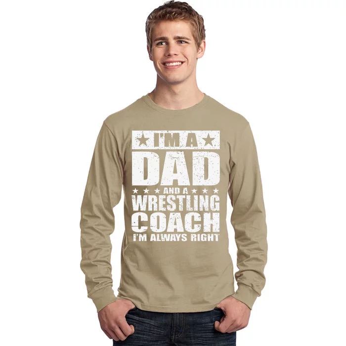 Dad Wrestling Coach Coaches Fathers Day S Gift Tall Long Sleeve T-Shirt