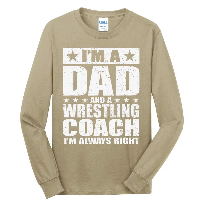 Dad Wrestling Coach Coaches Fathers Day S Gift Tall Long Sleeve T-Shirt