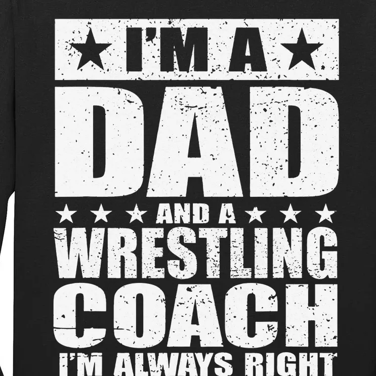 Dad Wrestling Coach  Coaches Fathers Day Shirts Gift Tall Long Sleeve T-Shirt