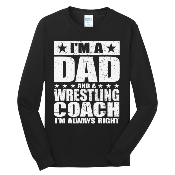 Dad Wrestling Coach  Coaches Fathers Day Shirts Gift Tall Long Sleeve T-Shirt