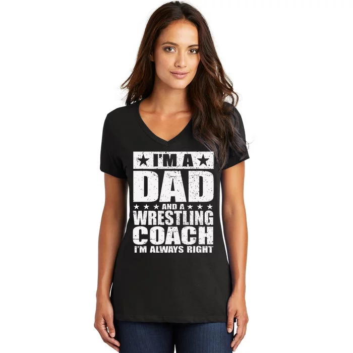 Dad Wrestling Coach  Coaches Fathers Day Shirts Gift Women's V-Neck T-Shirt