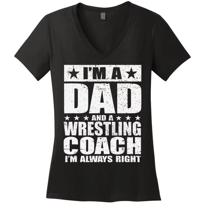 Dad Wrestling Coach  Coaches Fathers Day Shirts Gift Women's V-Neck T-Shirt