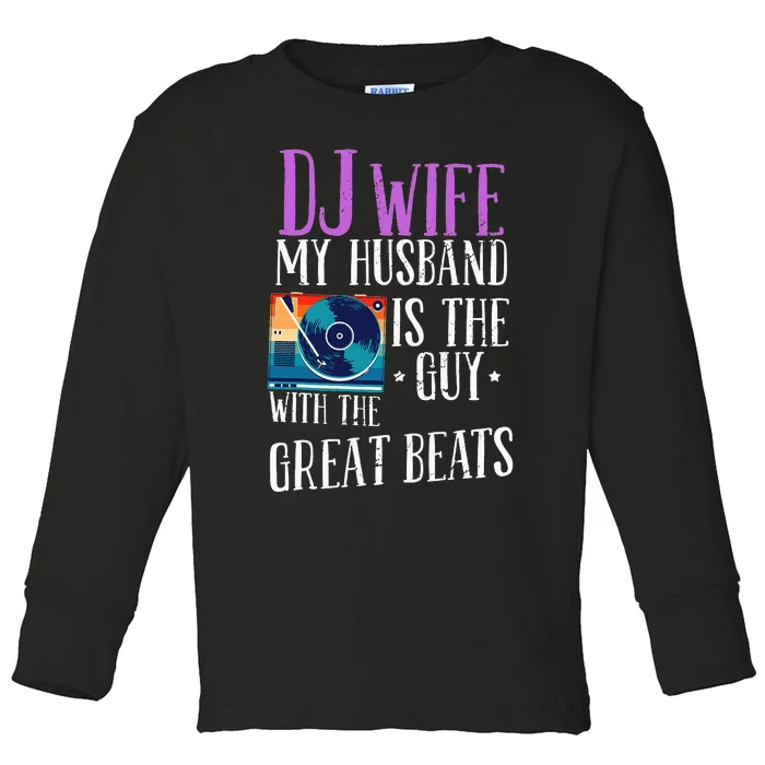 Dj Wife Cool Music Produzent Dj Toddler Long Sleeve Shirt