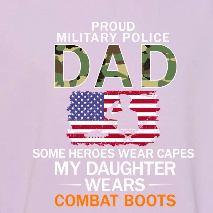 Daughter Wear Combat Bootsfunny Giftproud Mp Military Police Dad Army Gift Garment-Dyed Sweatshirt