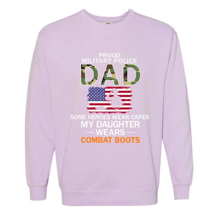 Daughter Wear Combat Bootsfunny Giftproud Mp Military Police Dad Army Gift Garment-Dyed Sweatshirt