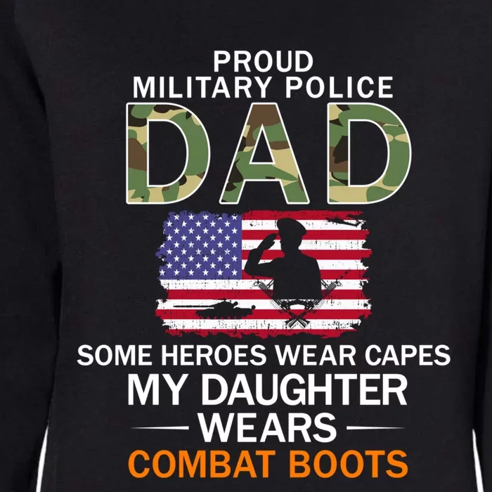 Daughter Wear Combat Bootsmeaningful Giftproud Mp Military Police Dad Army Gift Womens California Wash Sweatshirt