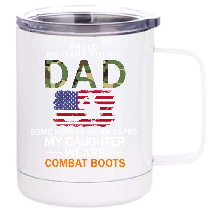 Daughter Wear Combat Bootsgiftproud Mp Military Police Dad Army Gift Front & Back 12oz Stainless Steel Tumbler Cup