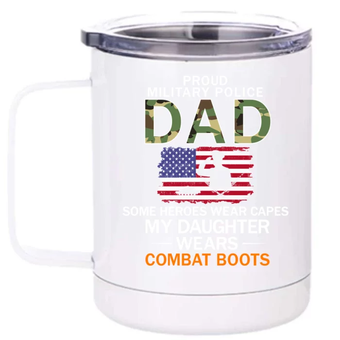 Daughter Wear Combat Bootsgiftproud Mp Military Police Dad Army Gift Front & Back 12oz Stainless Steel Tumbler Cup