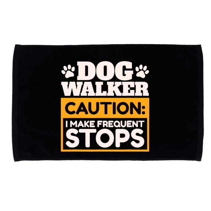 Dog Walker Caution I Make Frequent Stops Funny Dog Walking Microfiber Hand Towel