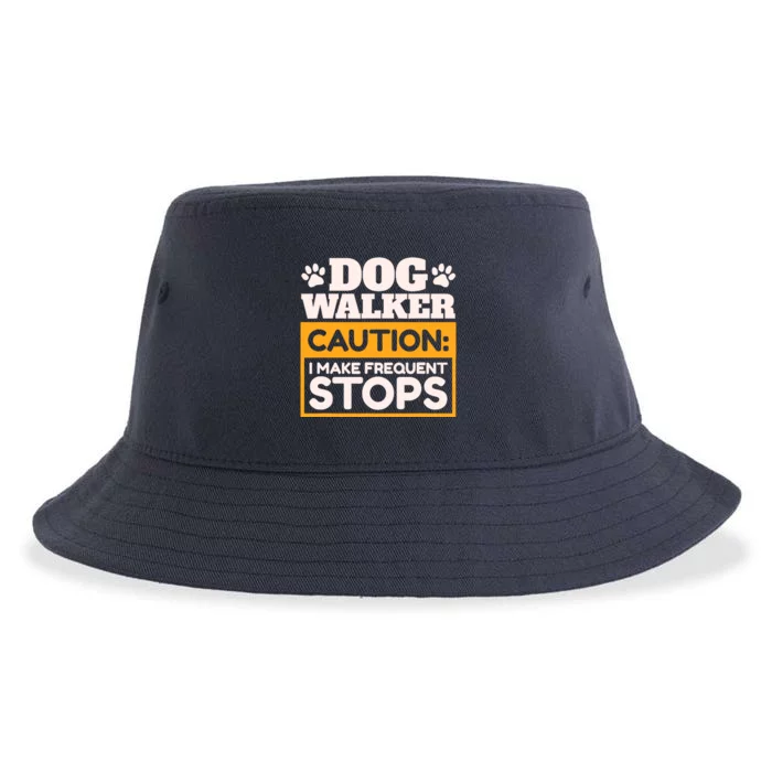 Dog Walker Caution I Make Frequent Stops Funny Dog Walking Sustainable Bucket Hat