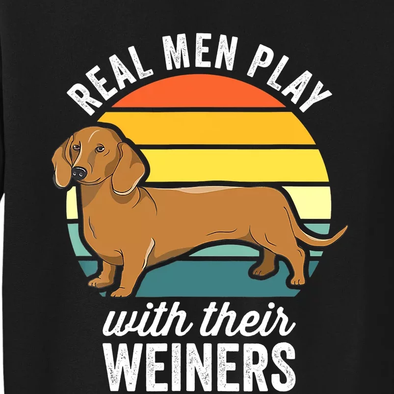 Dachshund Weiner Dog Real Play With Their Weiners Sweatshirt