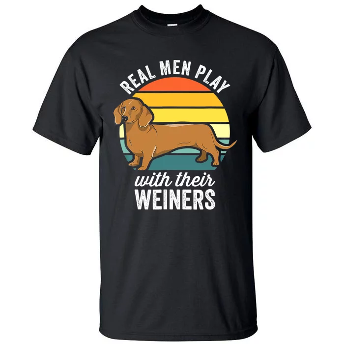 Dachshund Weiner Dog Real Play With Their Weiners Tall T-Shirt