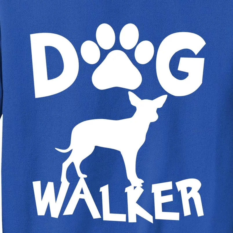 Dog Walker Dog And Paw Print Cute Gift Tall Sweatshirt