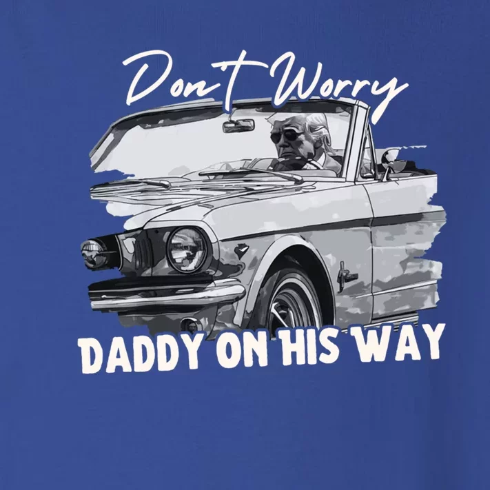 DonT Worry DaddyS On His Way Donald Trump 2024 Funny Gift Toddler Long Sleeve Shirt