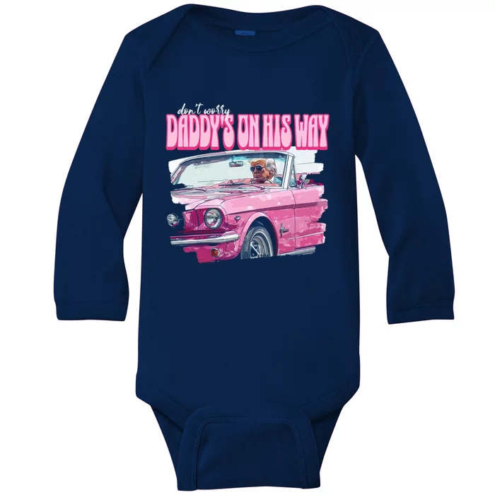 DonT Worry DaddyS On His Way Trump Election 2024 Funny Gift Baby Long Sleeve Bodysuit