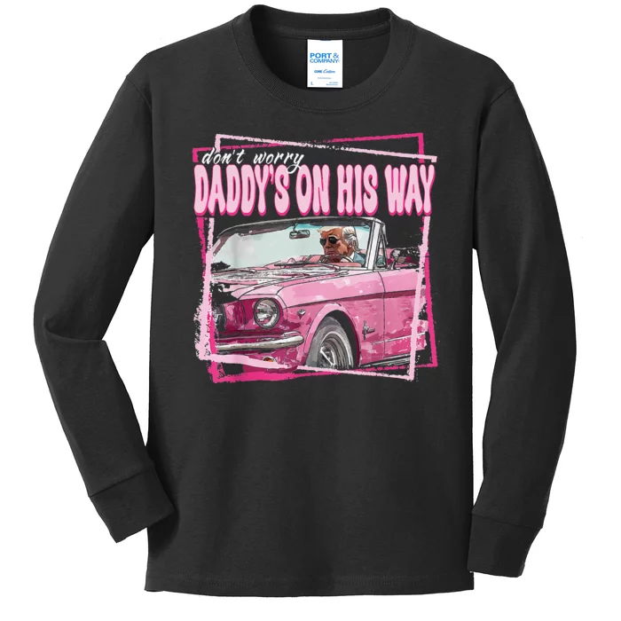 Dont Worry Daddys On His Way Funny Trump In Pink Car 2024 Kids Long Sleeve Shirt