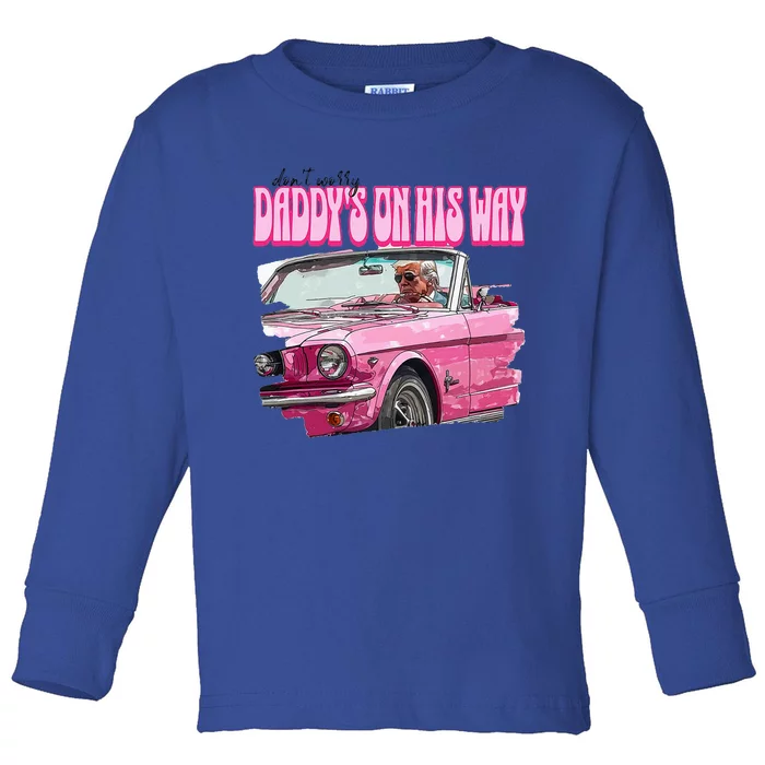 DonT Worry DaddyS On His Way Trump Toddler Long Sleeve Shirt