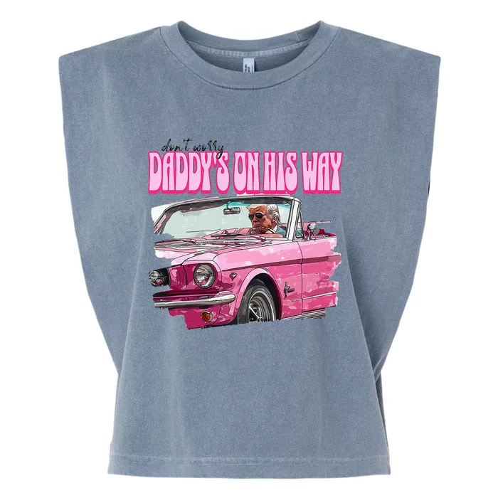 DonT Worry DaddyS On His Way Trump Garment-Dyed Women's Muscle Tee