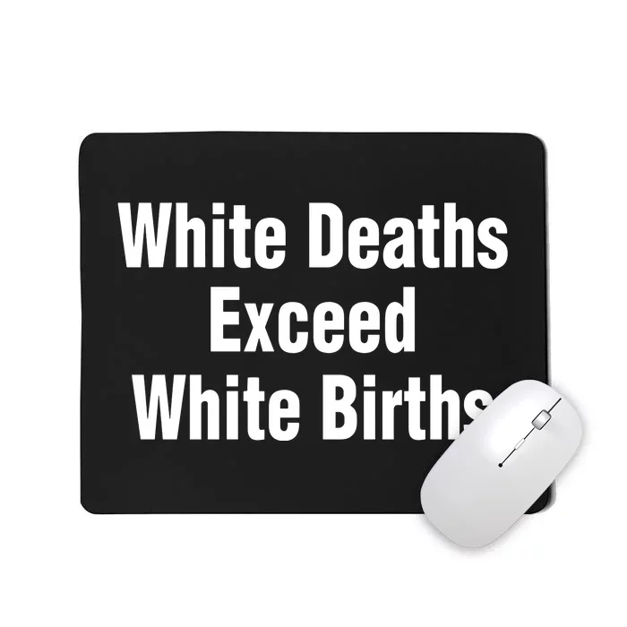 Donotdelay White Deaths Exceed White Births Mousepad