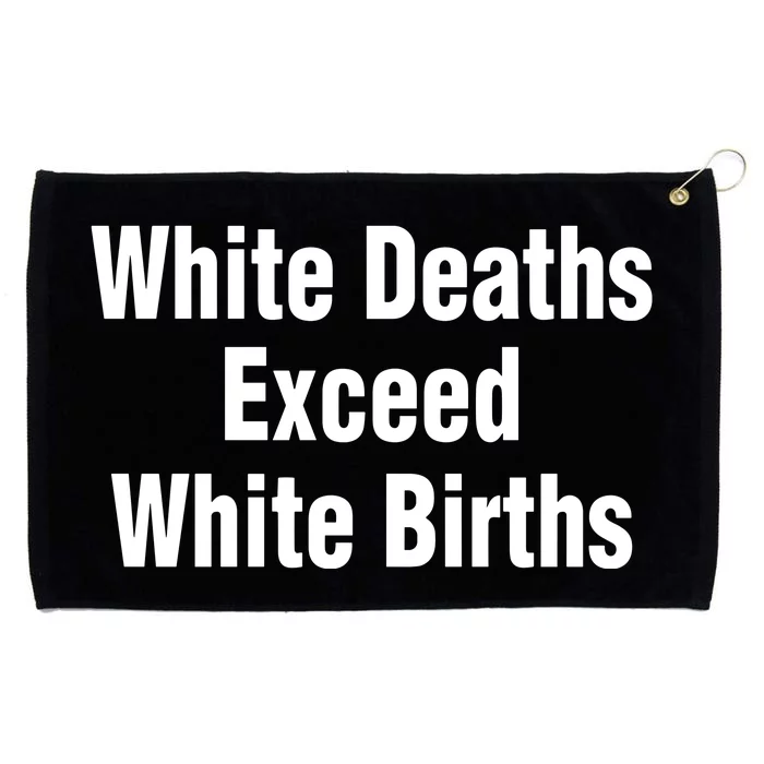 Donotdelay White Deaths Exceed White Births Grommeted Golf Towel