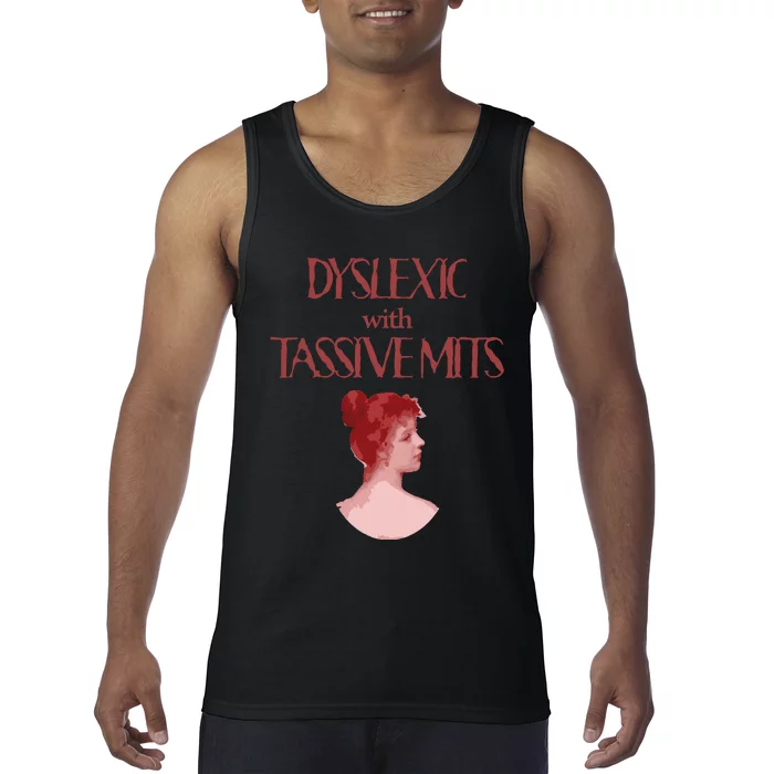 Dyslexic With...Funny Dyslexia Tank Top