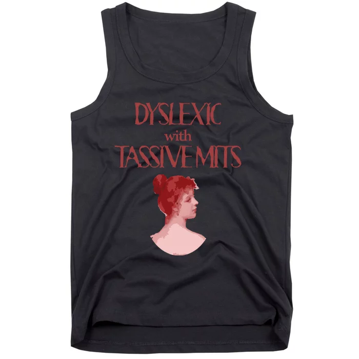 Dyslexic With...Funny Dyslexia Tank Top