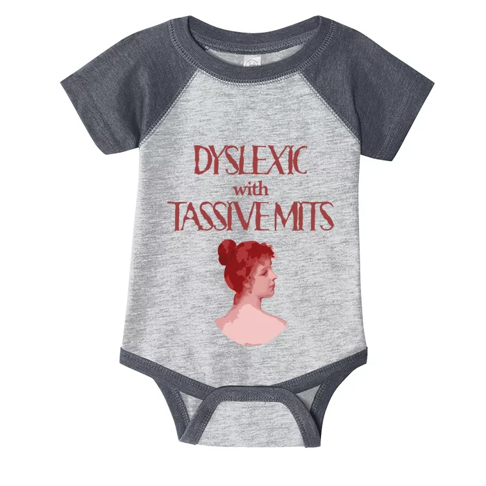 Dyslexic With...Funny Dyslexia Infant Baby Jersey Bodysuit