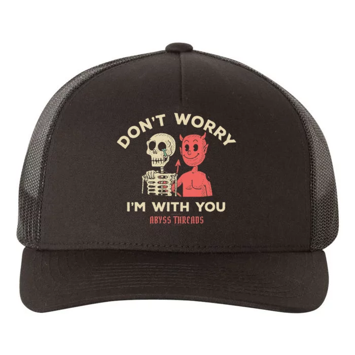 Dont Worry Yupoong Adult 5-Panel Trucker Hat