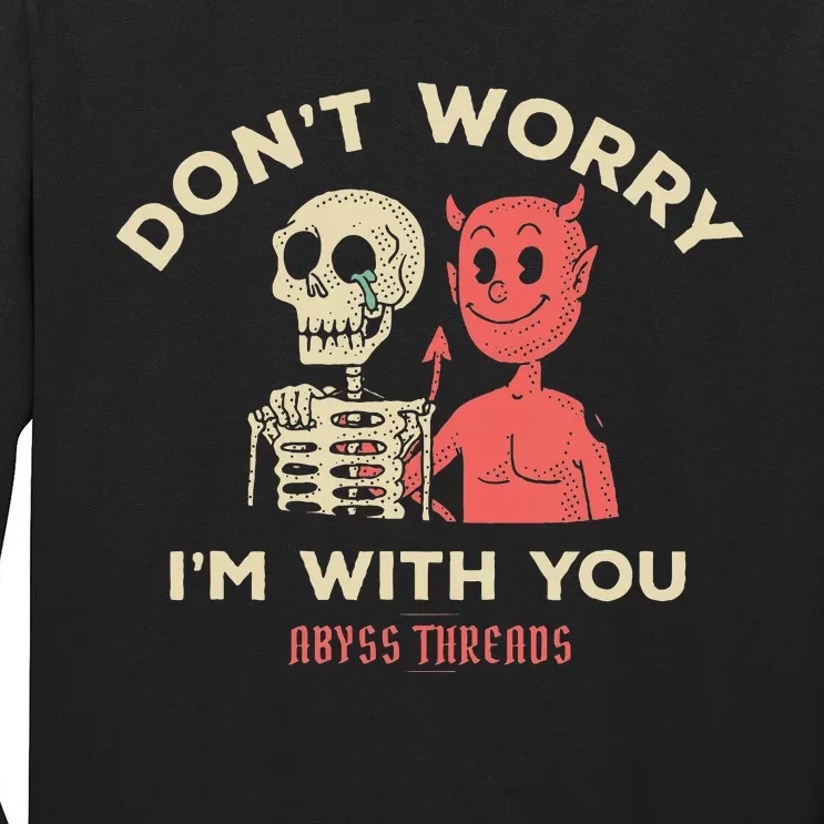 Dont Worry Tall Long Sleeve T-Shirt