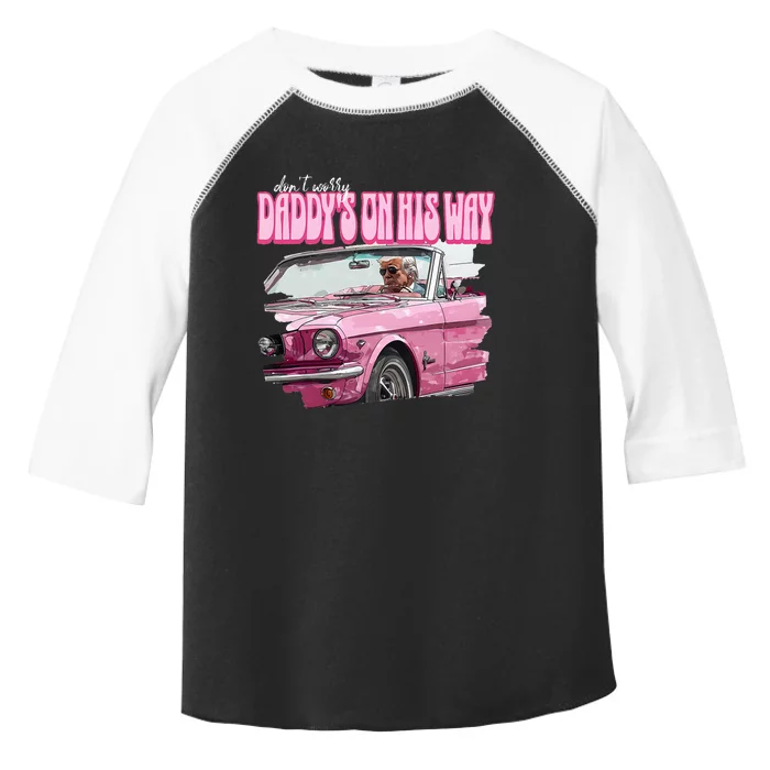 DonT Worry DaddyS On His Way Funny Donald Trump Pink 2024 Toddler Fine Jersey T-Shirt