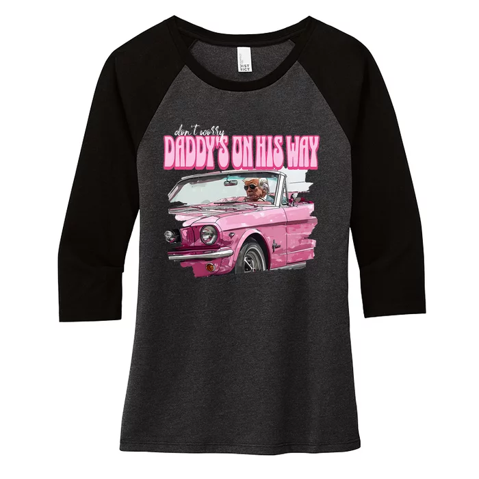 DonT Worry DaddyS On His Way Funny Donald Trump Pink 2024 Women's Tri-Blend 3/4-Sleeve Raglan Shirt