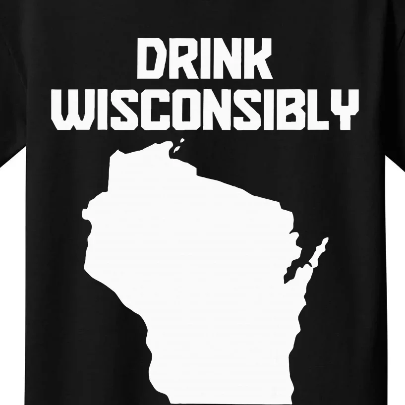 Drink Wisconsibly Funny Wisconsin Drinking Party Pride Kids T-Shirt