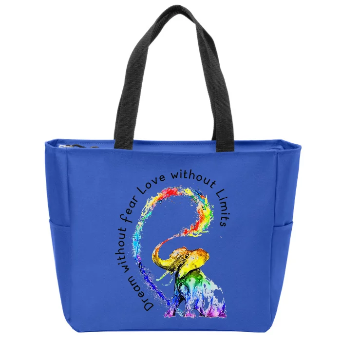 Dream Without Fear Love Without Limits Elephant Lgbt Zip Tote Bag