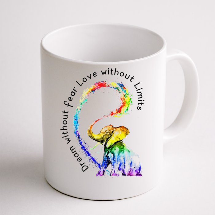 Dream Without Fear Love Without Limits Elephant Lgbt Front & Back Coffee Mug