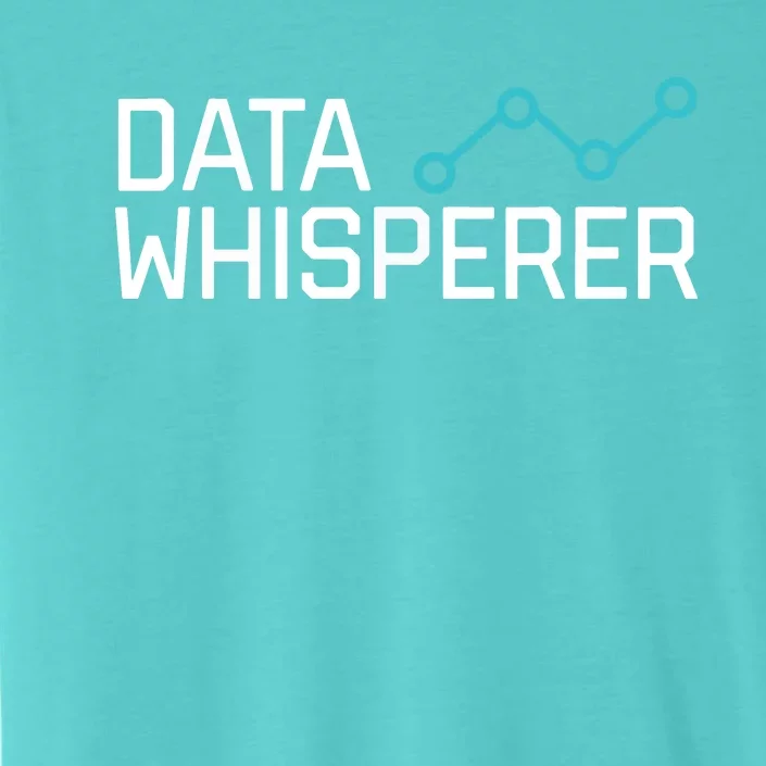 Data Whisperer Funny Science Analyst Software Engineer ChromaSoft Performance T-Shirt