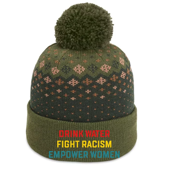 Drink Water Fight Racism Empower Women Apparel The Baniff Cuffed Pom Beanie