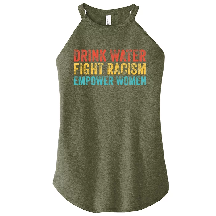 Drink Water Fight Racism Empower Wo Vintage Women’s Perfect Tri Rocker Tank