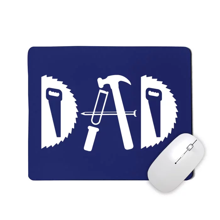 Dad Woodworking Funny Woodworker Handyman Carpenter Mousepad