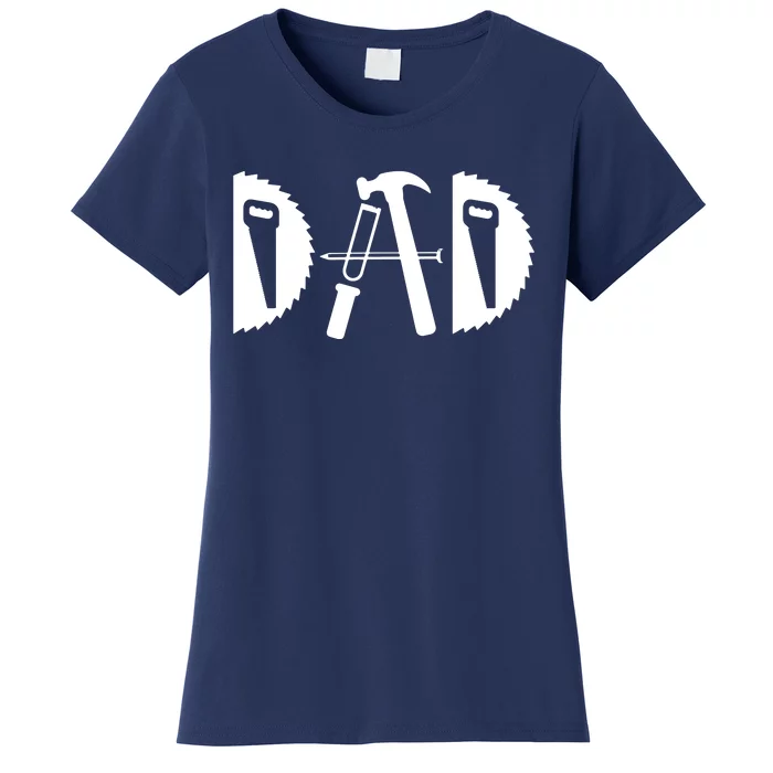 Dad Woodworking Funny Woodworker Handyman Carpenter Women's T-Shirt