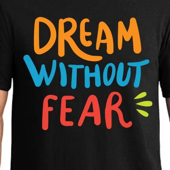 Dream Without Fear Inspirational Meme Pajama Set