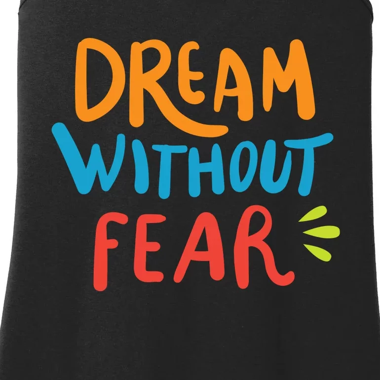 Dream Without Fear Inspirational Meme Ladies Essential Tank