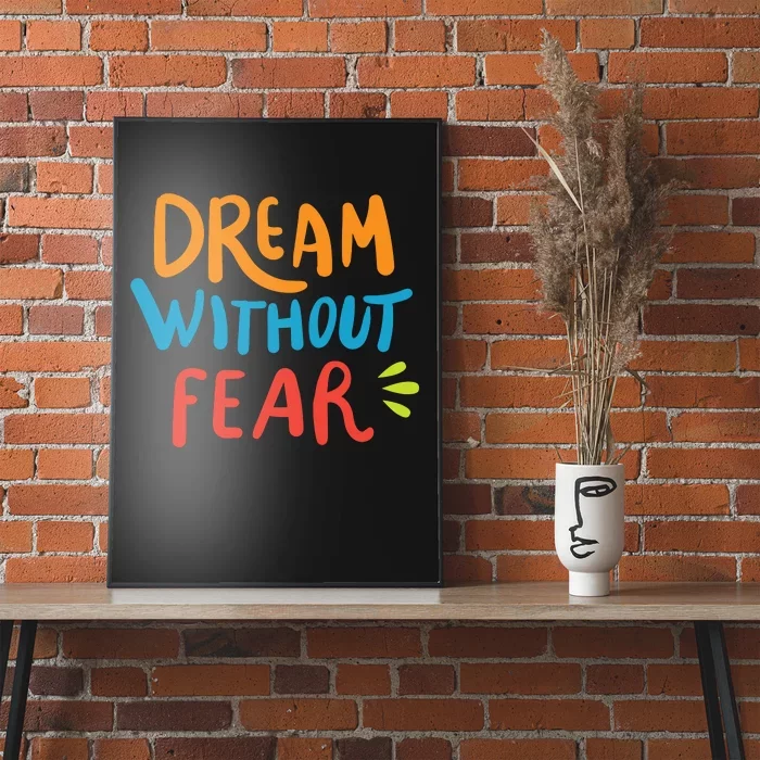 Dream Without Fear Inspirational Meme Poster