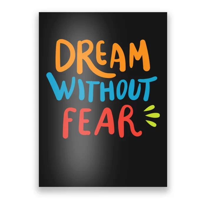 Dream Without Fear Inspirational Meme Poster