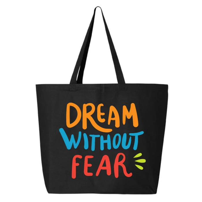 Dream Without Fear Inspirational Meme 25L Jumbo Tote