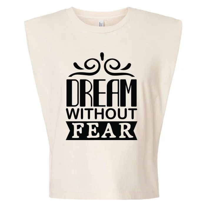 Dream Without Fear Garment-Dyed Women's Muscle Tee