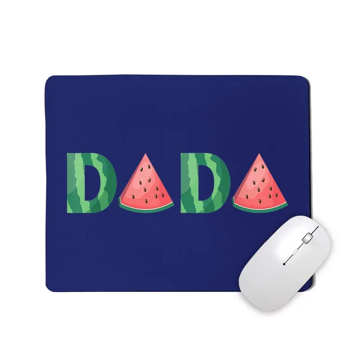 Dada Watermelon Funny Summer Fruit Gift - Great Father's Day Mousepad