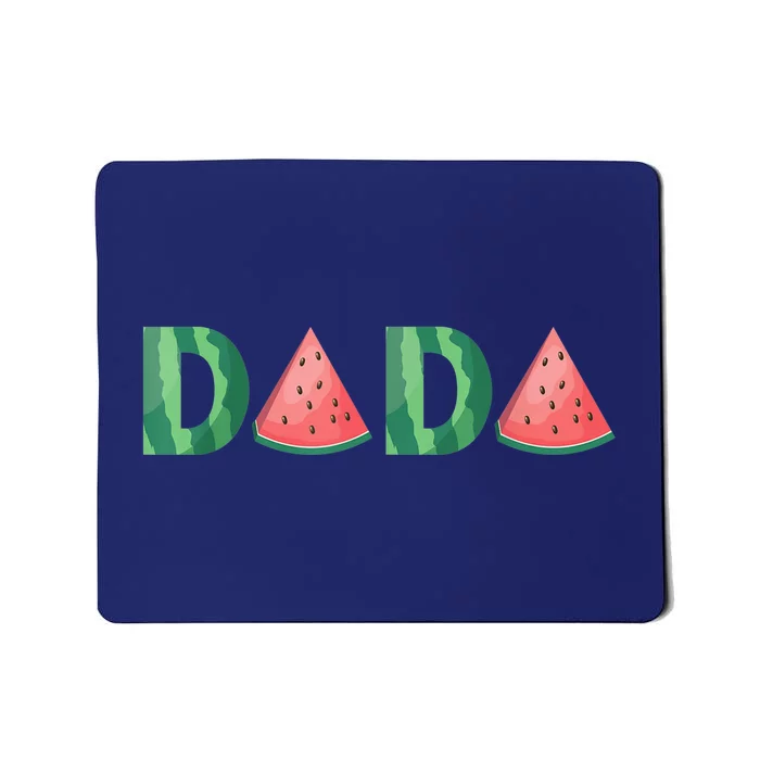 Dada Watermelon Funny Summer Fruit Gift - Great Father's Day Mousepad