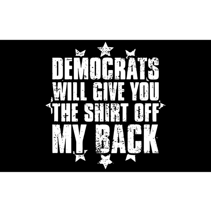 Democrats Will Give You The Off My Back Bumper Sticker