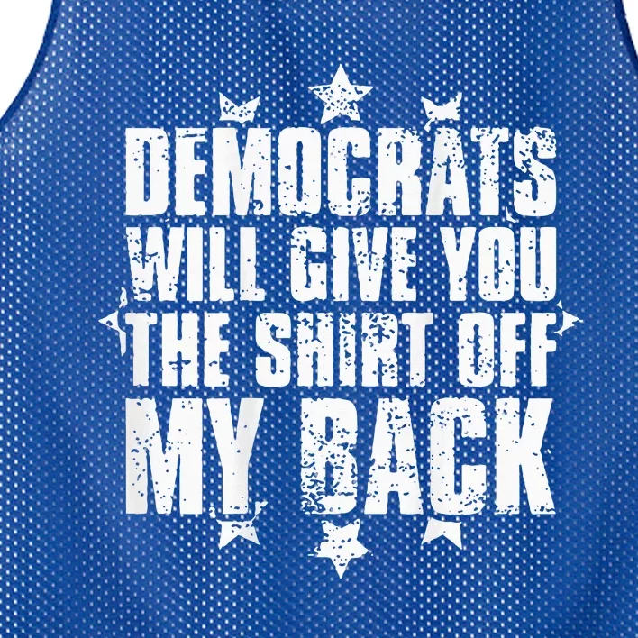 Democrats Will Give You The Off My Back Mesh Reversible Basketball Jersey Tank